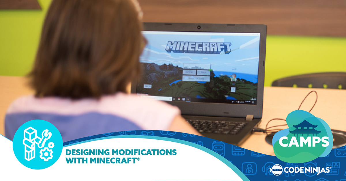 Summer Camps: Design Modification with Minecraft | Kids Out and About ...