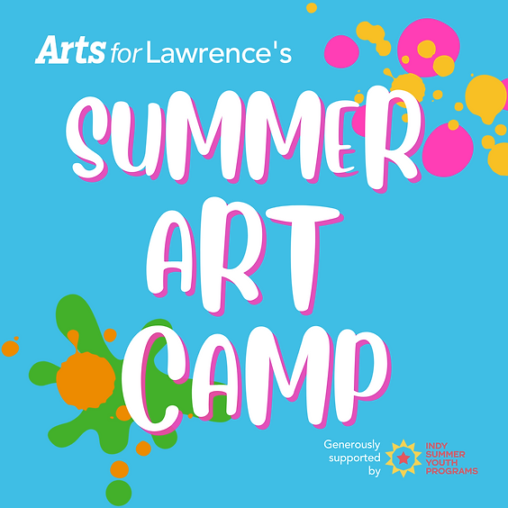 Summer Art Camp (Ages 6-12) - With Arts for Lawrence's Theater at the ...