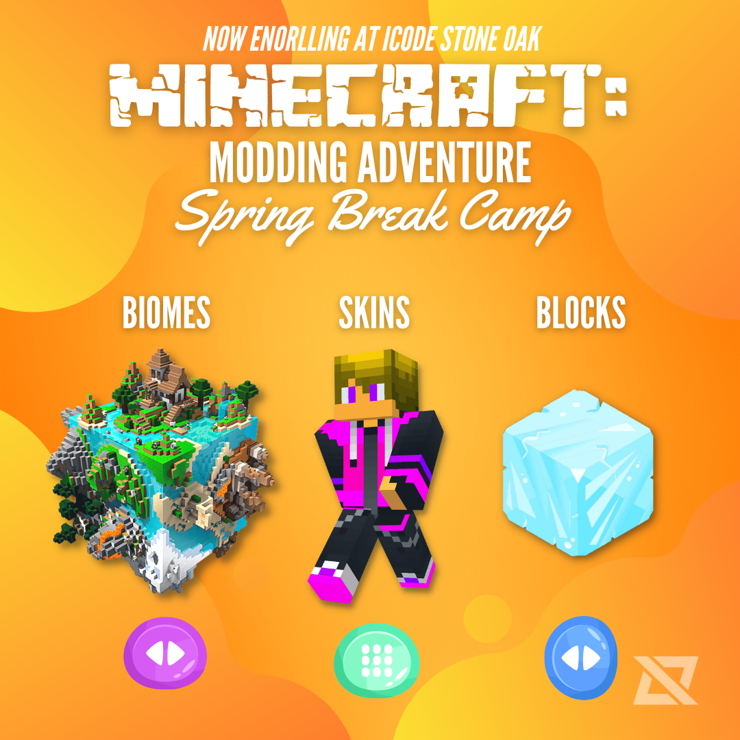 iCode Stone Oak Spring Break: Minecraft Modding Adventure Camp | Kids ...