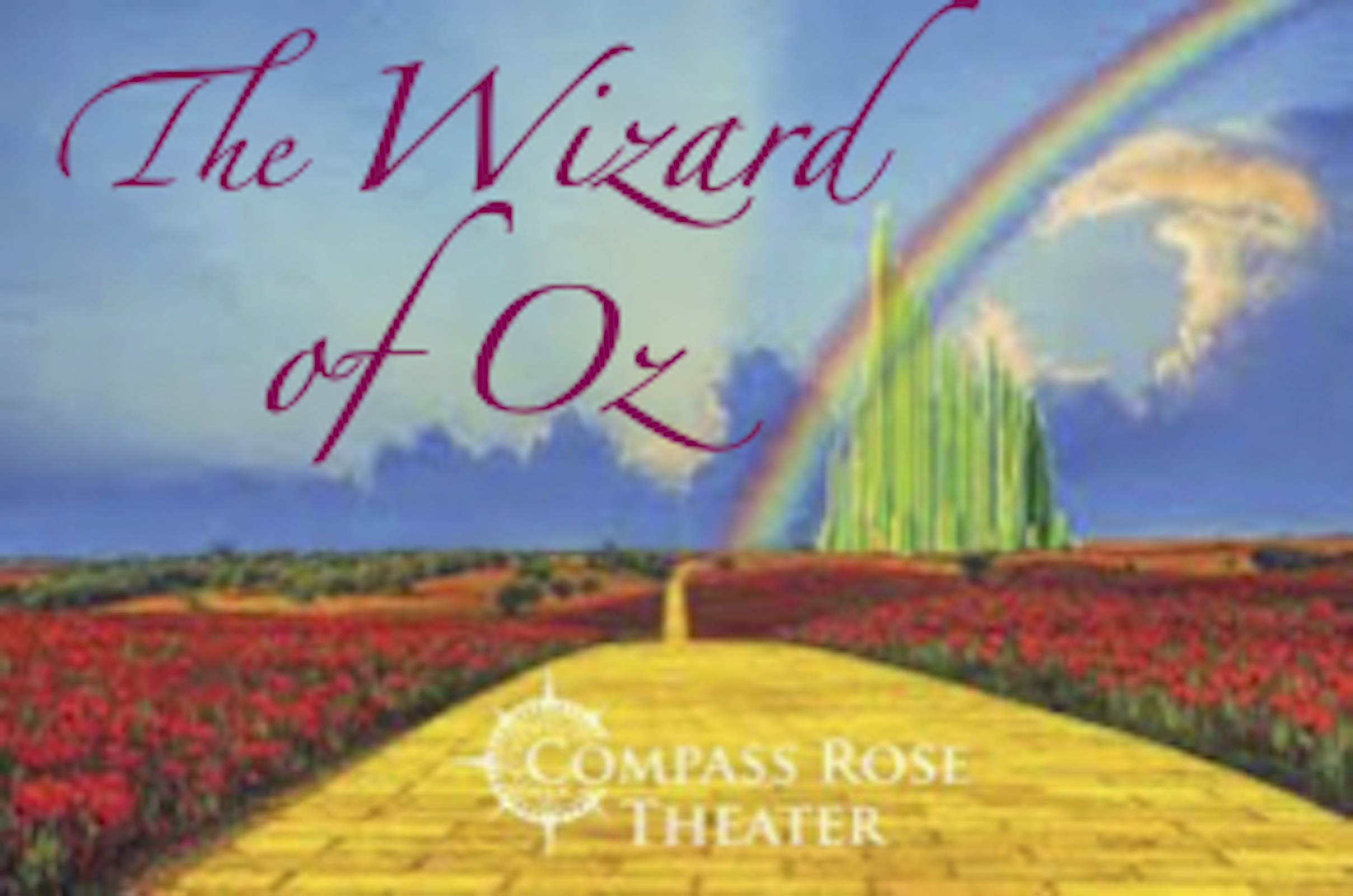 Wizard of Oz at Compass Rose Theater | Kids Out and About DMV